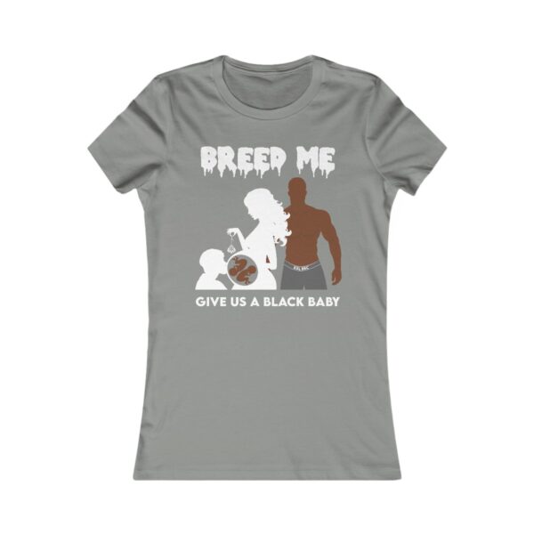 QOS Breed Me Give Us A Black Baby Twins Cuck Scene Women's Favorite Tee - Image 5