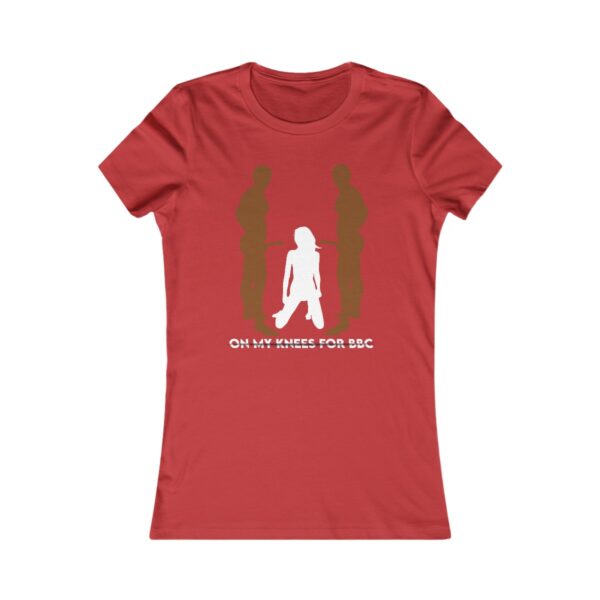 On My Knees For BBC Sliced Text Women's Favorite Tee - Image 15