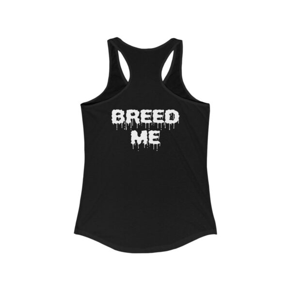 BBC Sperm Bank Breed Me Women's Ideal Racerback Tank - Image 2