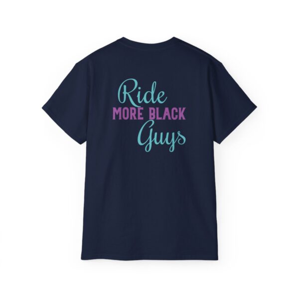 BLKD Ride More Black Guys Unisex Ultra Cotton Tee - Image 14