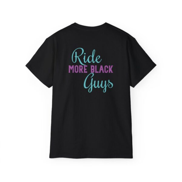 BLKD Ride More Black Guys Unisex Ultra Cotton Tee - Image 3