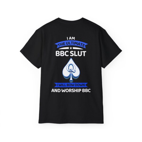 BLKD Ultimate BBC Slut Bow Down Unisex Ultra Cotton Tee - Image 3