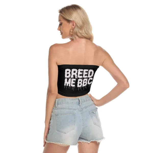 BNWO Surrogate Breed Me BBC Tube Top - Image 2