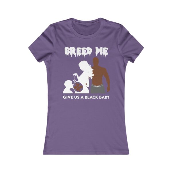 QOS Breed Me Give Us A Black Baby Twins Cuck Scene Women's Favorite Tee - Image 15