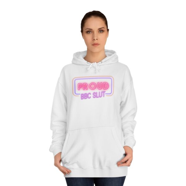 QOS Proud BBC Slut Neon Sign Unisex College Hoodie - Image 5