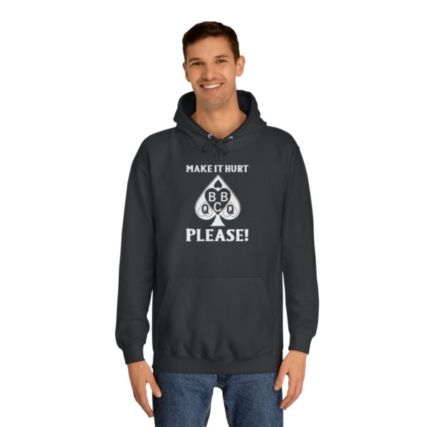 QOS Make It Hurt Please Don't Be Gentle Unisex College Hoodie - Image 7