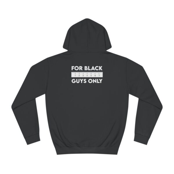 QOS BBC Resize Me Please For Black Guys Only Unisex College Hoodie - Image 7