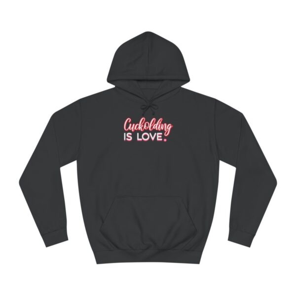 QOS Cuckolding Is Love Hoodie Unisex College Hoodie - Image 2