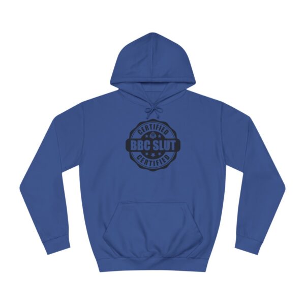 QOS BBC Certified BBC Slut Unisex College Hoodie - Image 26