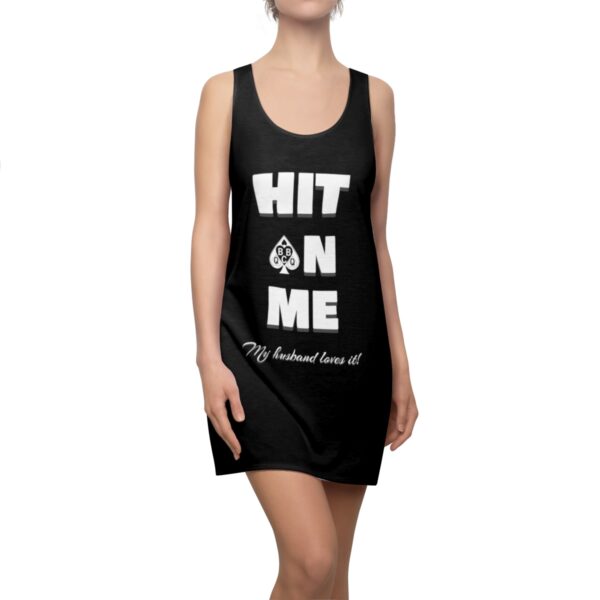 Hit On Me BBC My Husband Loves It Racerback Dress