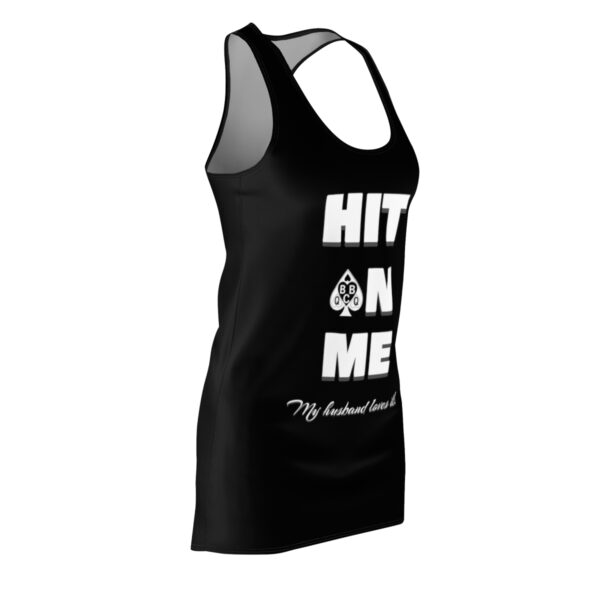 Hit On Me BBC My Husband Loves It Racerback Dress - Image 4