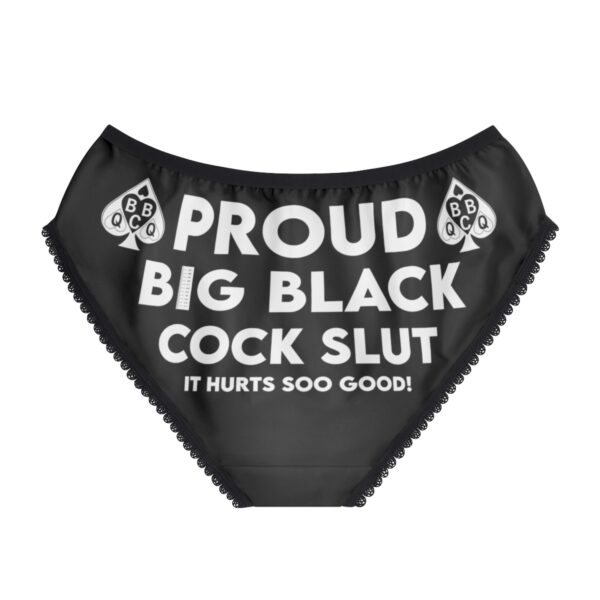 QOS PROUD BBC Slut It Hurts Soo Good Black Dick Goes Here Women's Briefs - Image 3