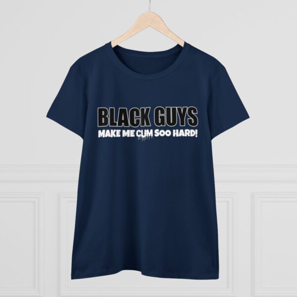 QOS Black Guys Make Me Cum Soo Hard Cotton Tee - Image 19