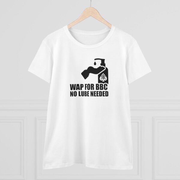 QOS WAP For BBC No Lube Needed Women's Midweight Cotton Tee - Image 4