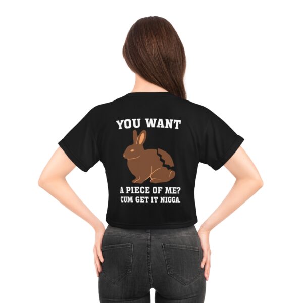 Snowbunny You Want A Piece Of Me Cum Get It Crop Tee - Image 8