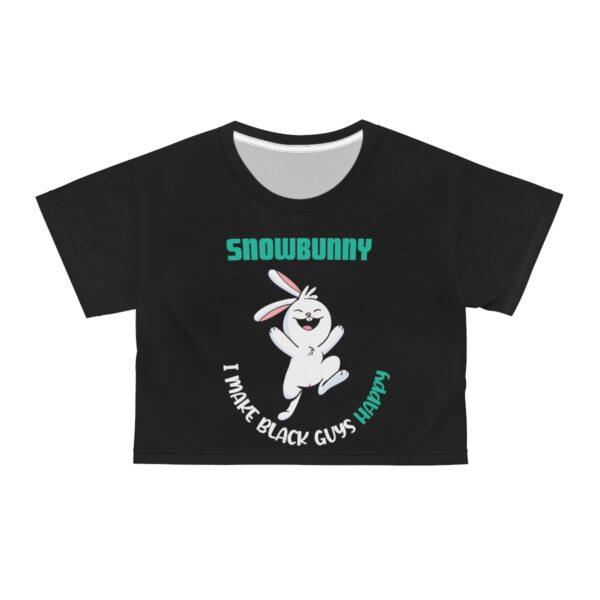 QOS Snowbunny I Make Black Guys Happy Crop Tee - Image 6