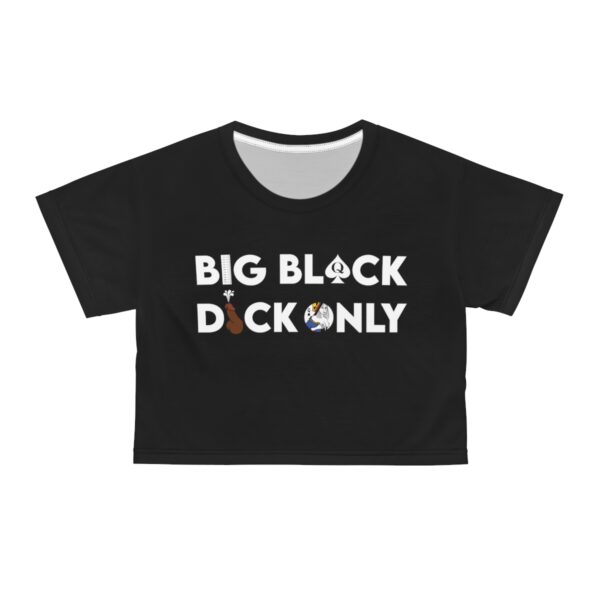 QOS Big Black Dick Only Crop Tee - Image 6