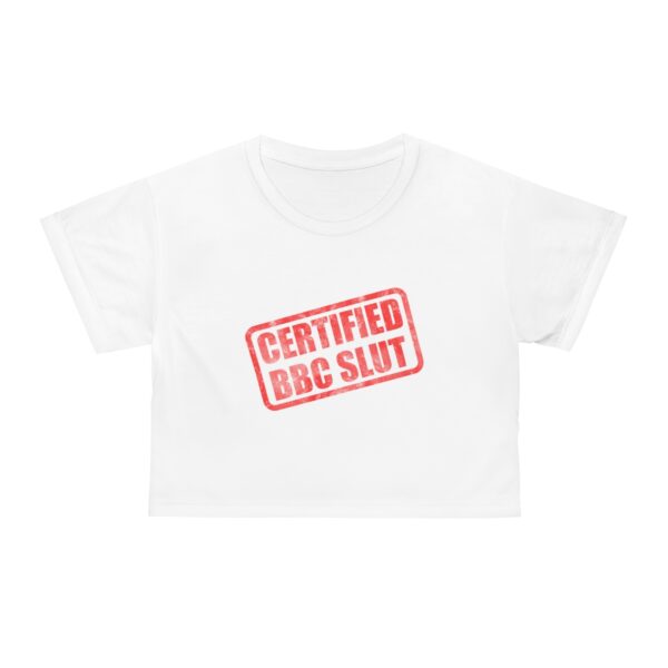 Certified BBC Slut Stamp Crop Tee - Image 6