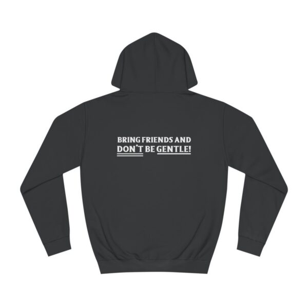 QOS Make It Hurt Please Don't Be Gentle Unisex College Hoodie