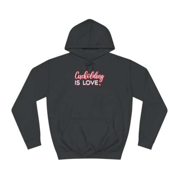 QOS Cuckolding Is Love Hoodie Unisex College Hoodie - Image 6