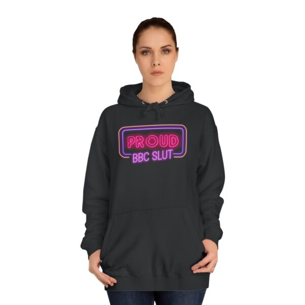 QOS Proud BBC Slut Neon Sign Unisex College Hoodie