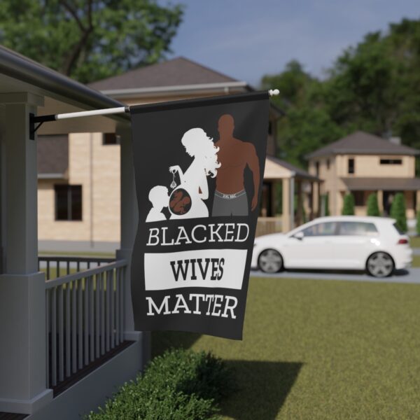 QOS Blacked Wives Matter Cuckold House Banner - Image 5