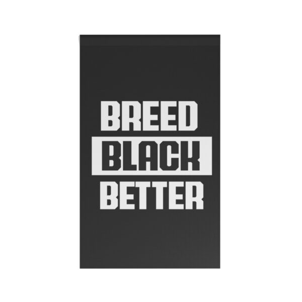 Breed Black Better House Banner - Image 2