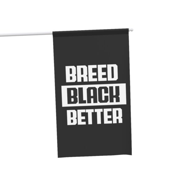 Breed Black Better House Banner - Image 4