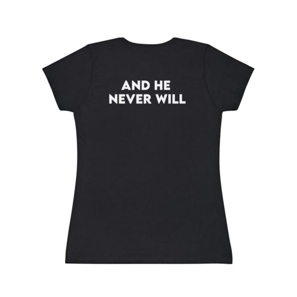 My Husband Gets No Pussy And He Never Will Women's Iconic T-Shirt - Image 2