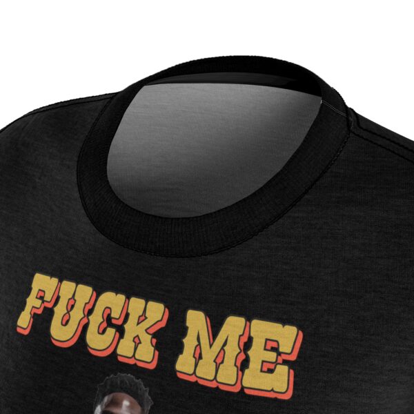 Fuck Me Like A Slut Cut & Sew Tee - Image 6